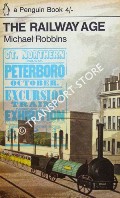 Book cover of The Railway Age  by ROBBINS, Michael 